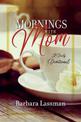 Mornings with Mom: A Daily Devotional
