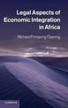 Legal Aspects of Economic Integration in Africa