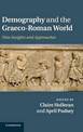 Demography and the Graeco-Roman World: New Insights and Approaches