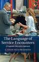 The Language of Service Encounters: A Pragmatic-Discursive Approach