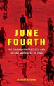 June Fourth: The Tiananmen Protests and Beijing Massacre of 1989