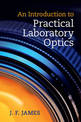 An Introduction to Practical Laboratory Optics