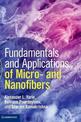 Fundamentals and Applications of Micro- and Nanofibers