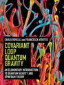 Covariant Loop Quantum Gravity: An Elementary Introduction to Quantum Gravity and Spinfoam Theory