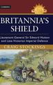 Britannia's Shield: Lieutenant-General Sir Edward Hutton and Late-Victorian Imperial Defence