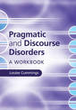 Pragmatic and Discourse Disorders: A Workbook