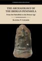 The Archaeology of the Iberian Peninsula: From the Paleolithic to the Bronze Age