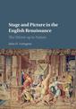 Stage and Picture in the English Renaissance: The Mirror up to Nature
