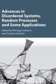 Advances in Disordered Systems, Random Processes and Some Applications