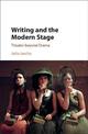 Writing and the Modern Stage: Theater beyond Drama