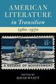 American Literature in Transition, 1960-1970