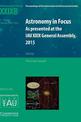 Astronomy in Focus XXIXB: Volume 2: As Presented at the IAU XXIX General Assembly, 2015