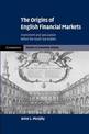 The Origins of English Financial Markets: Investment and Speculation before the South Sea Bubble
