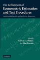 The Refinement of Econometric Estimation and Test Procedures: Finite Sample and Asymptotic Analysis