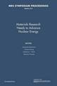 Materials Research Needs to Advance Nuclear Energy: Volume 1215