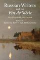 Russian Writers and the Fin de Siecle: The Twilight of Realism