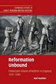 Reformation Unbound: Protestant Visions of Reform in England, 1525-1590