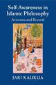 Self-Awareness in Islamic Philosophy: Avicenna and Beyond