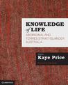 Knowledge of Life: Aboriginal and Torres Strait Islander Australia