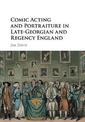 Comic Acting and Portraiture in Late-Georgian and Regency England