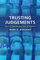 Trusting Judgements: How to Get the Best out of Experts