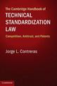 The Cambridge Handbook of Technical Standardization Law: Competition, Antitrust, and Patents
