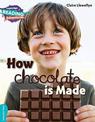 Cambridge Reading Adventures How Chocolate is Made Turquoise Band