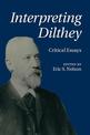 Interpreting Dilthey: Critical Essays