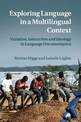 Exploring Language in a Multilingual Context: Variation, Interaction and Ideology in Language Documentation