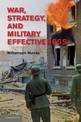 War, Strategy, and Military Effectiveness