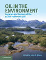 Oil in the Environment: Legacies and Lessons of the Exxon Valdez Oil Spill
