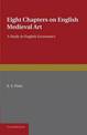 Eight Chapters on English Medieval Art: A Study in English Economics