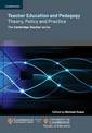 Teacher Education and Pedagogy: Theory, Policy and Practice