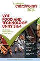 Cambridge Checkpoints VCE Food Technology Units 3 and 4 2014 and Quiz Me More
