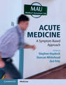 Acute Medicine: A Symptom-Based Approach