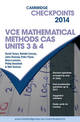 Cambridge Checkpoints VCE Mathematical Methods CAS Units 3 and 4 2014