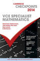 Cambridge Checkpoints VCE Specialist Mathematics 2014 and Quiz Me More