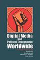 Digital Media and Political Engagement Worldwide: A Comparative Study