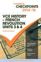 Cambridge Checkpoints VCE History - French Revolution 2014-16