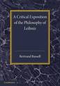 A Critical Exposition of the Philosophy of Leibniz: With an Appendix of Leading Passages