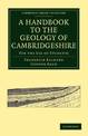 A Handbook to the Geology of Cambridgeshire: For the Use of Students