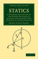 Statics: A Text-Book for the Use of the Higher Divisions in Schools and for First Year Students at the Universities