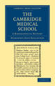 The Cambridge Medical School: A Biographical History