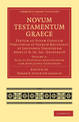 Novum Testamentum Graece: Textum ad Fidem Codicum Versionum et Patrum Recensuit et Lectionis Varietatem Adjecit D. Jo. Jac. Grie