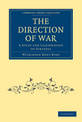 The Direction of War: A Study and Illustration of Strategy