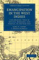 Emancipation in the West Indies: A Six Months' Tour in Antigua, Barbados, and Jamaica, in the Year 1837