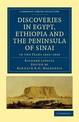 Discoveries in Egypt, Ethiopia and the Peninsula of Sinai: in the Years 1842-1845, During the Mission Sent Out by His Majesty Fr
