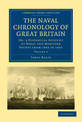 The Naval Chronology of Great Britain: Or, An Historical Account of Naval and Maritime Events from 1803 to 1816