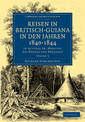 Reisen in Britisch-Guiana in den Jahren 1840-1844: In Auftrag Sr. Majestat des Koenigs von Preussen