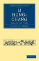 Li Hung-Chang: His Life and Times